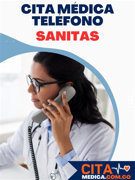 teléfono sanitas citas medicas|Pedir Cita EPS Sanitas por teléfono 2024